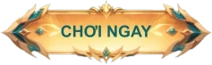 button choi ngay